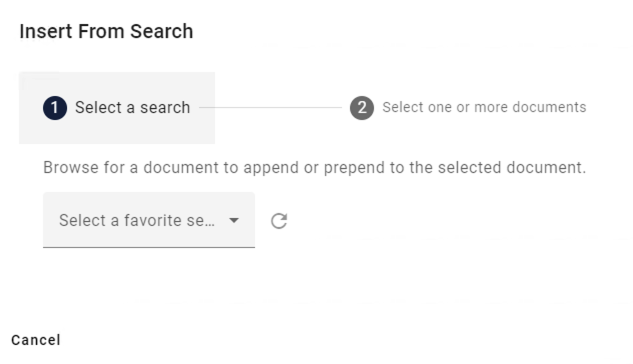 Insert from search prompt on step 1, select a search.