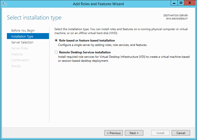Windows Role-Based or Feature-Based Installation.