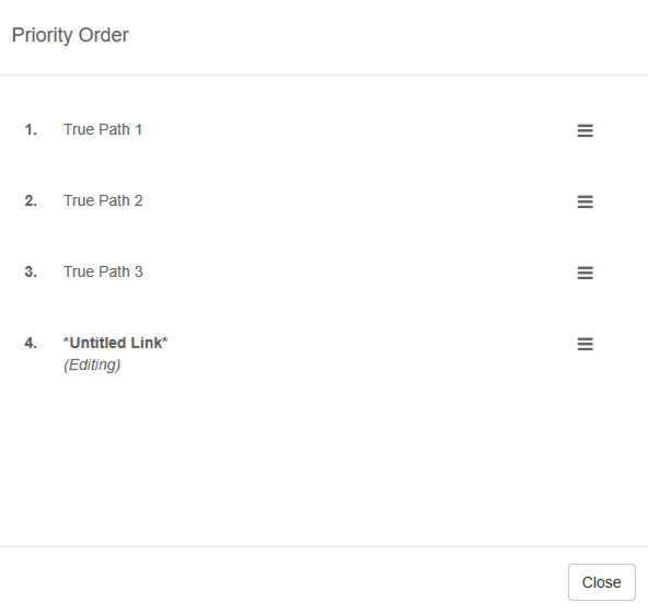 Priority order popup displays a list of links in the execution order.  change the order using the hamburger icon.